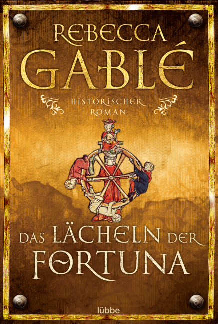Cover: 9783404139170 | Das Lächeln der Fortuna | Historischer Roman | Rebecca Gablé | Buch
