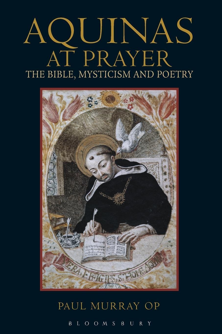 Cover: 9781441107558 | Aquinas at Prayer | The Bible, Mysticism and Poetry | Paul Murray Op