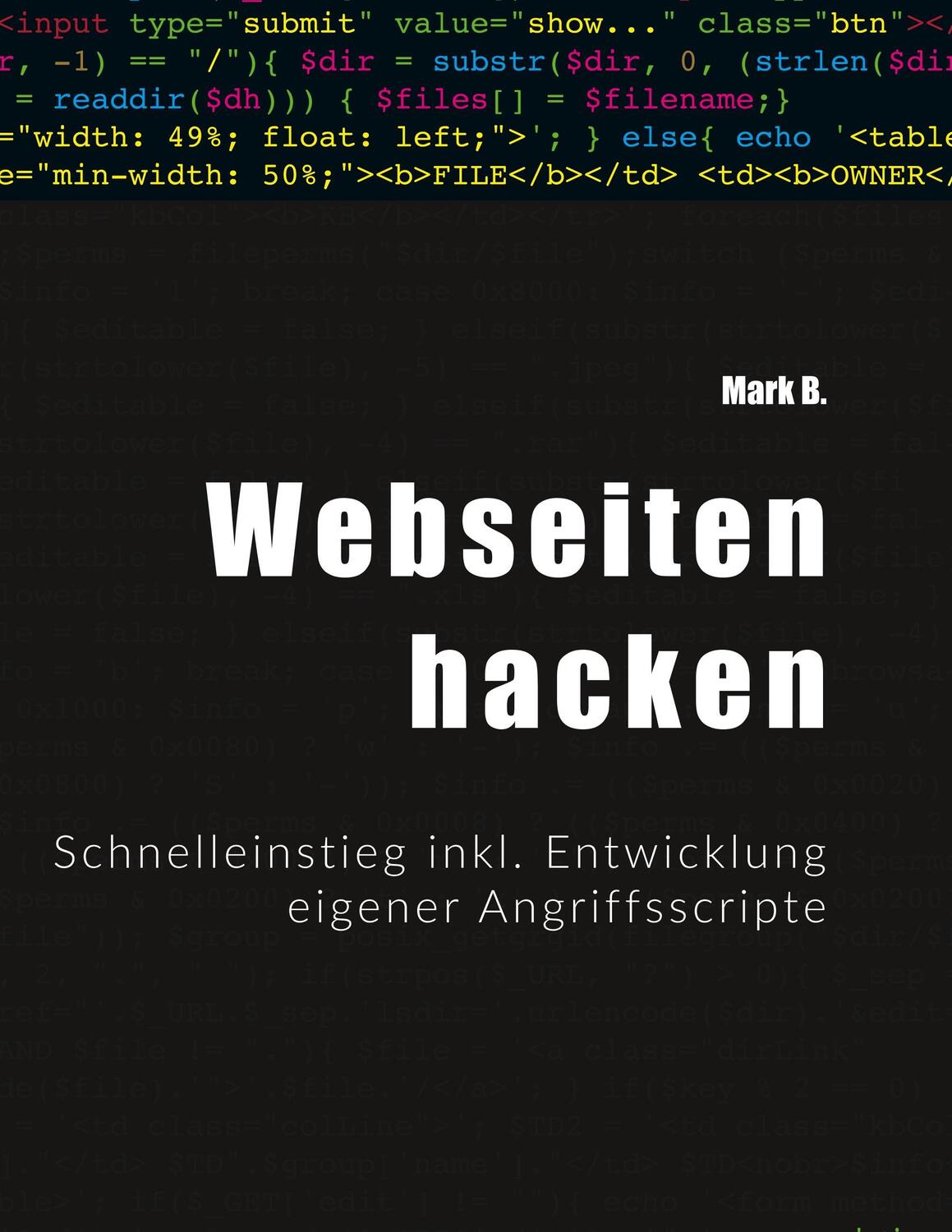 Cover: 9783746093475 | Webseiten hacken | Mark B. | Taschenbuch | Paperback | Deutsch | 2018