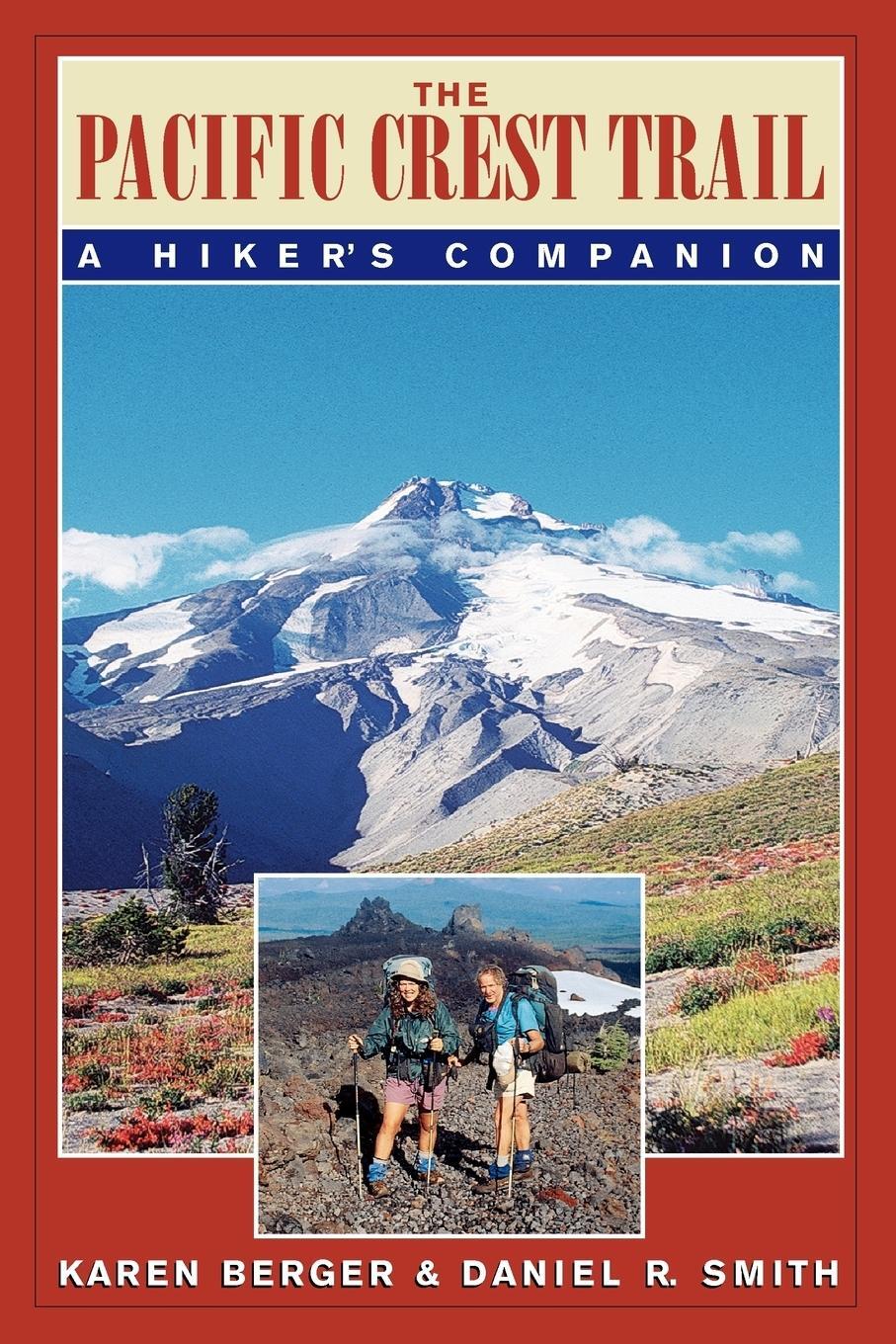 Cover: 9780881504316 | The Pacific Crest Trail | A Hiker's Companion | Karen Berger (u. a.)