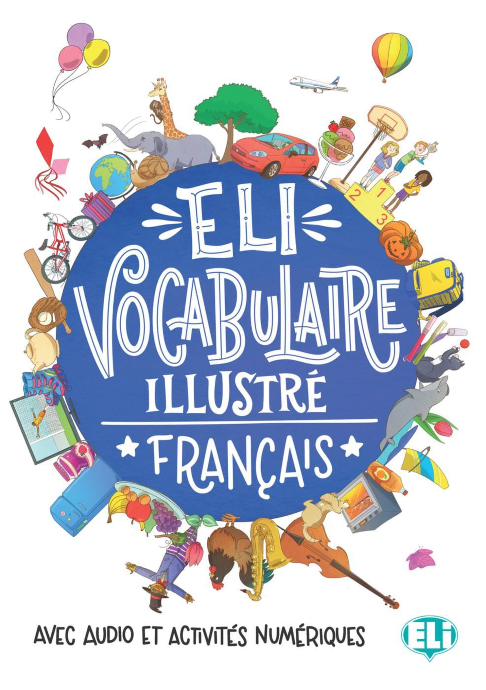Cover: 9783125151543 | ELI Vocabulaire illustré français | Taschenbuch | Deutsch | 2017