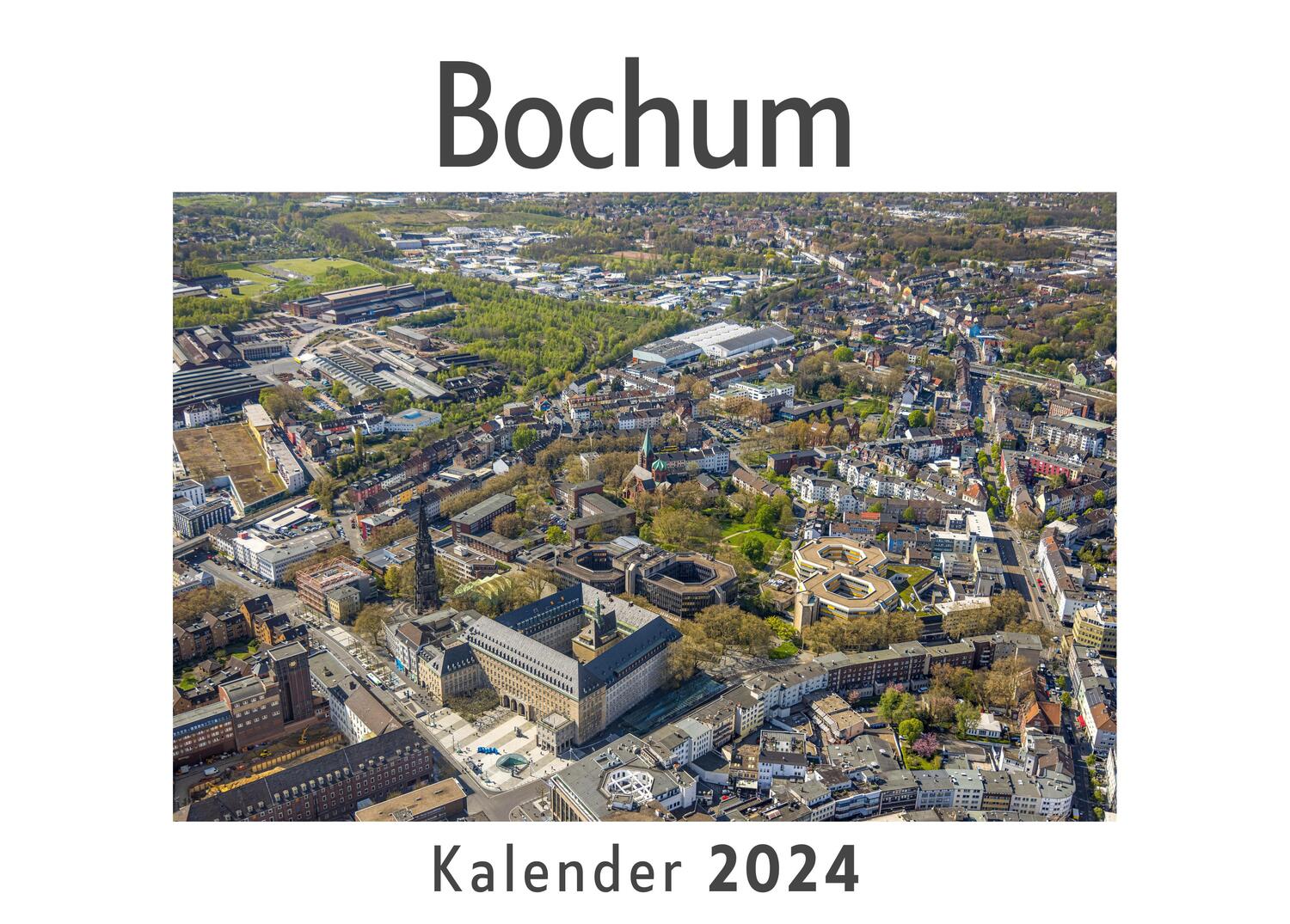 Cover: 9783750551381 | Bochum (Wandkalender 2024, Kalender DIN A4 quer, Monatskalender im...