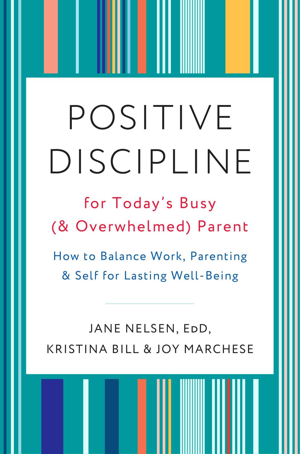 Cover: 9780525574897 | Positive Discipline for Today's Busy (and Overwhelmed) Parent | Buch
