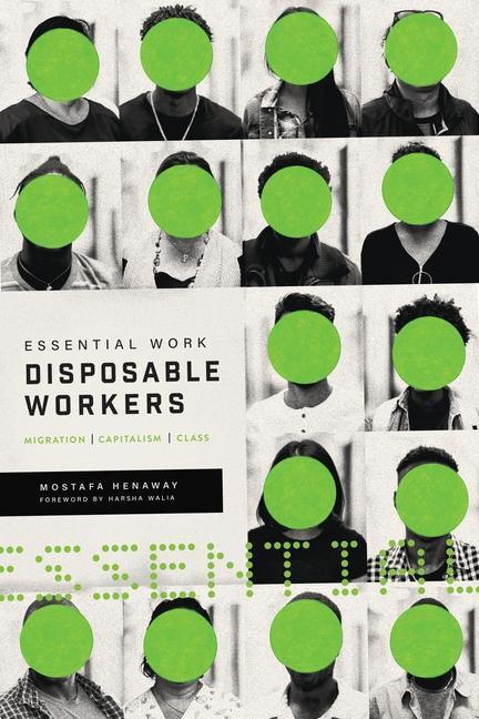 Cover: 9781773632254 | Essential Work, Disposable Workers | Migration, Capitalism and Class