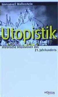 Cover: 9783853711842 | Utopistik | Historische Alternativen des 21. Jahrhunderts | Buch