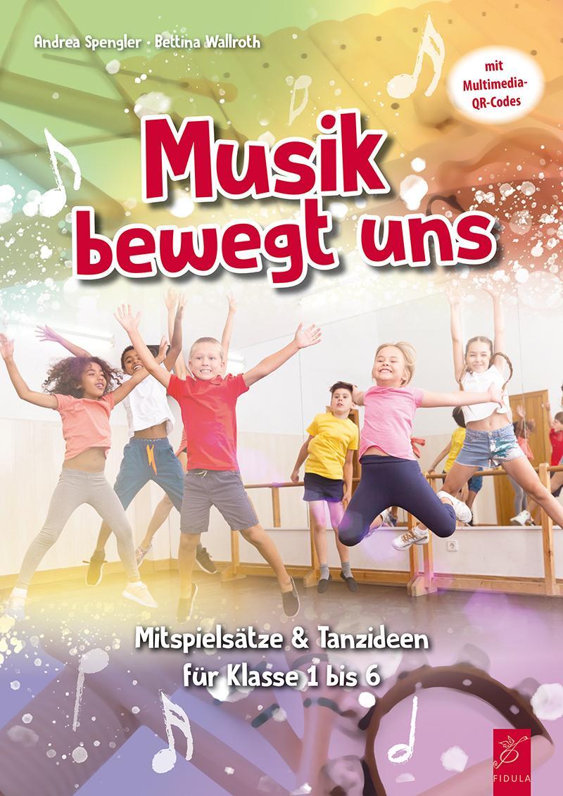 Cover: 9783872269539 | Musik bewegt uns | Andrea Spengler (u. a.) | Broschüre | Deutsch