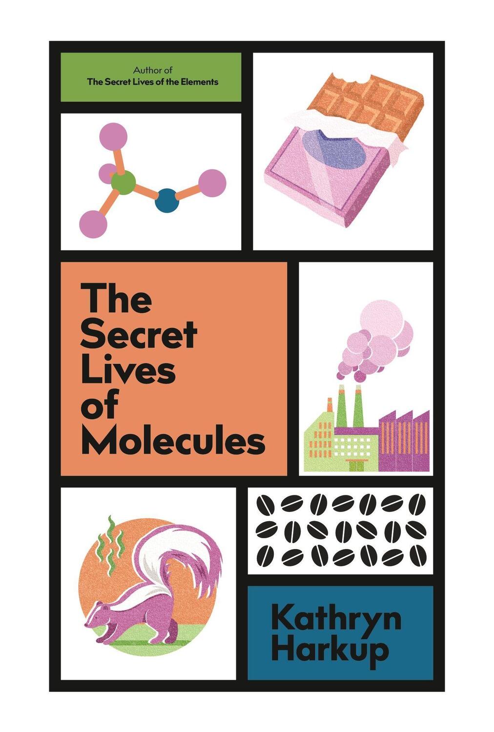 Cover: 9781529425093 | The Secret Lives of Molecules | Kathryn Harkup | Buch | Gebunden