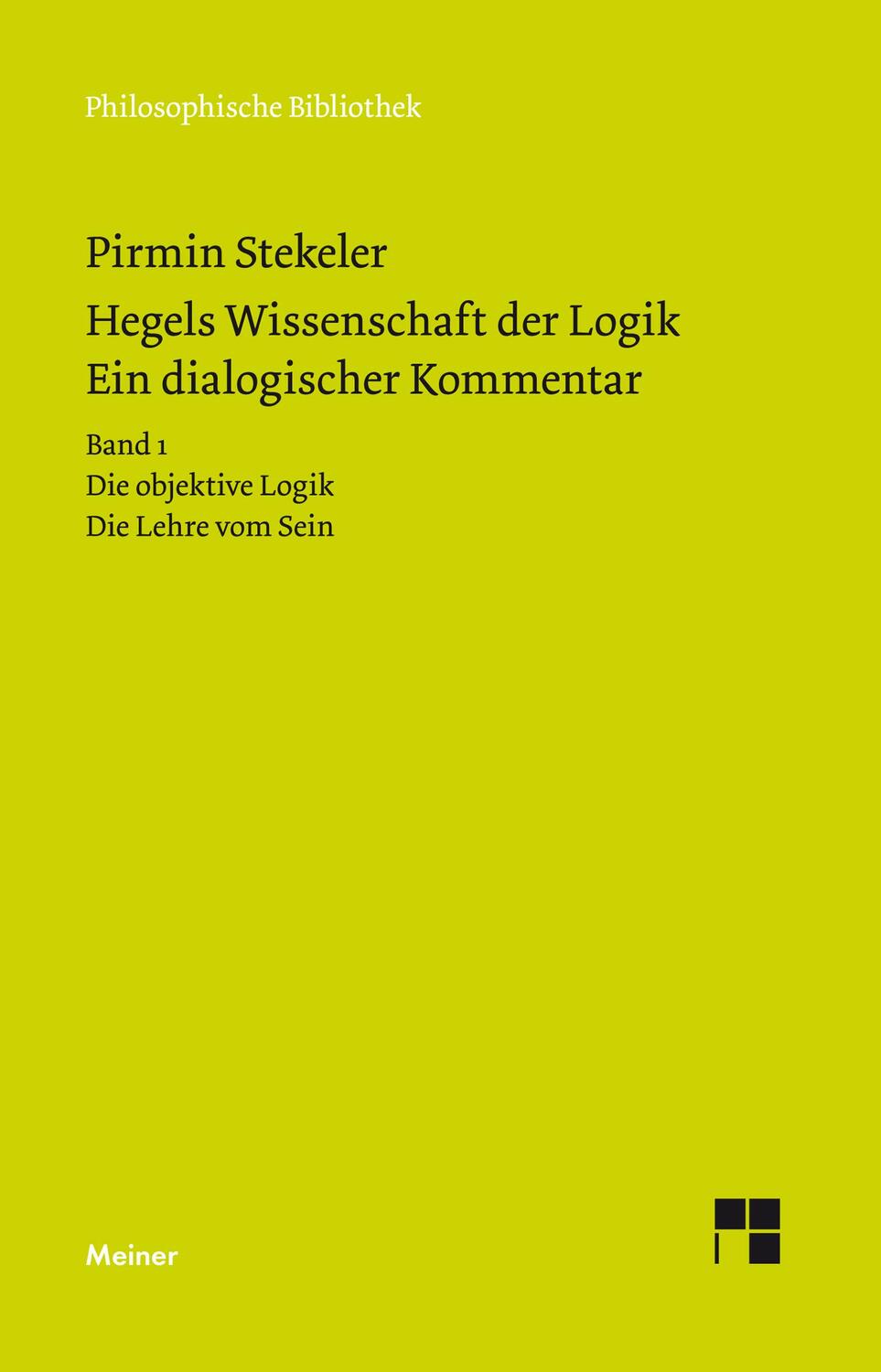 Cover: 9783787329755 | Hegels Wissenschaft der Logik. Ein dialogischer Kommentar. Band 1
