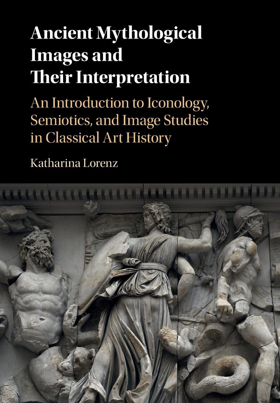 Cover: 9780521139724 | Ancient Mythological Images and their Interpretation | Lorenz | Buch