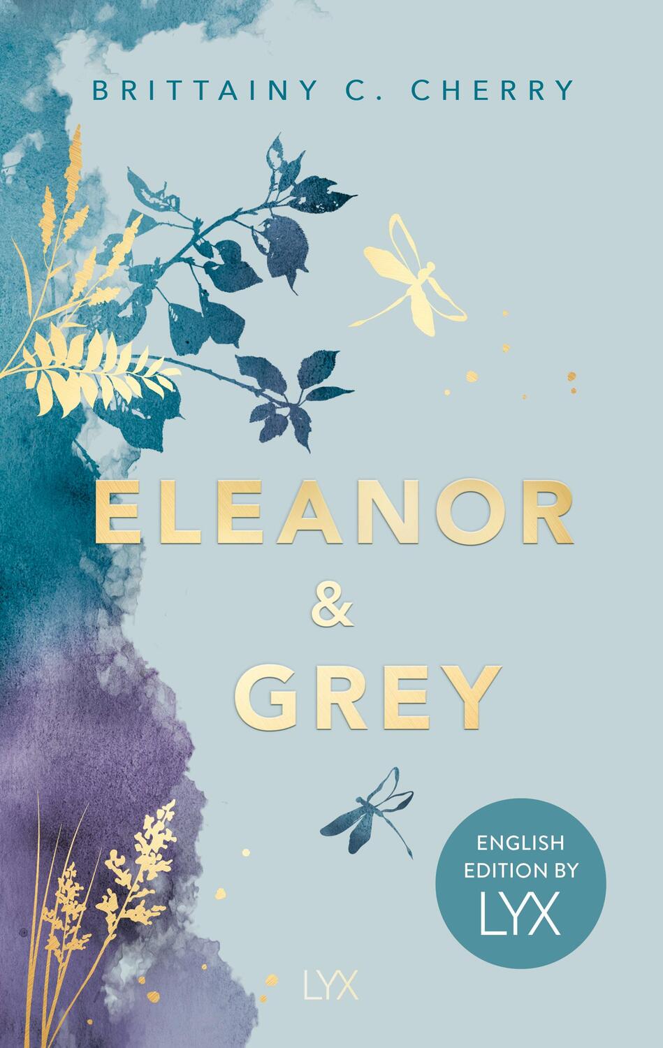 Cover: 9783736323865 | Eleanor &amp; Grey: English Edition by LYX | Brittainy C. Cherry | Buch