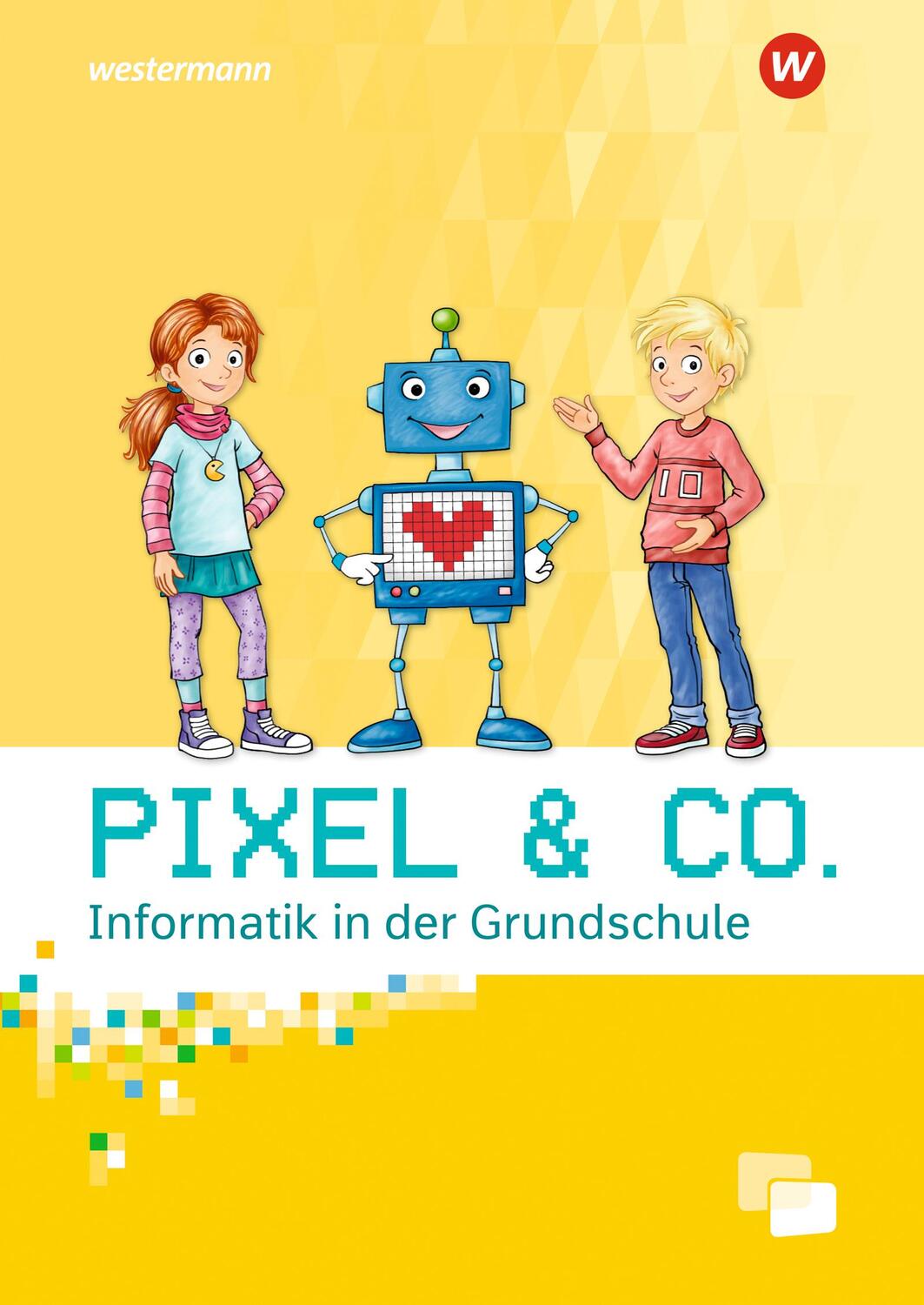 Cover: 9783141298550 | Pixel & Co. Arbeitsheft. Informatik in der Grundschule | Broschüre