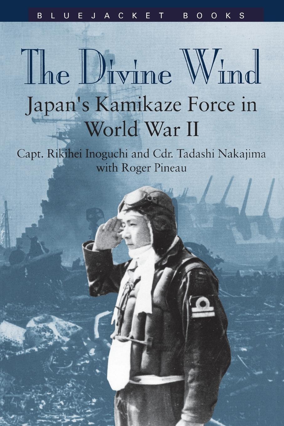 Cover: 9781557503947 | The Divine Wind | Japan's Kamikaze Force in World War II | Taschenbuch