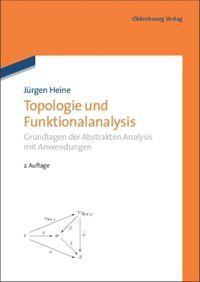 Cover: 9783486705300 | Topologie und Funktionalanalysis | Jürgen Heine | Taschenbuch | 2011