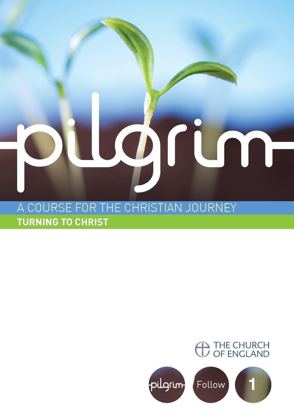 Cover: 9780715143766 | Pilgrim | Turning to Christ: Follow Stage Book 1 | Croft (u. a.)