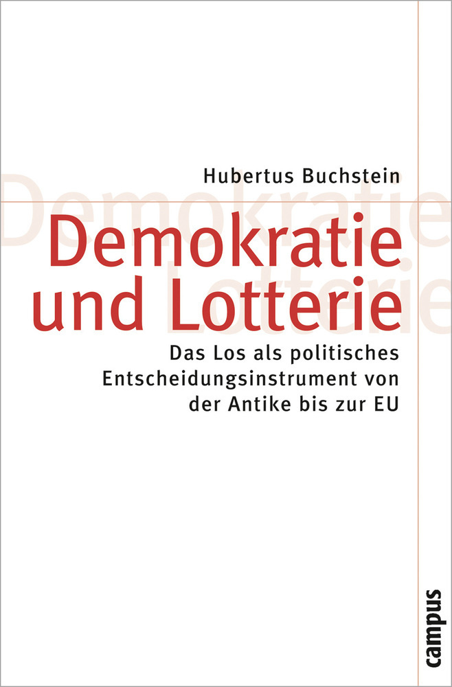 Cover: 9783593387291 | Demokratie und Lotterie | Hubertus Buchstein | Taschenbuch | Deutsch