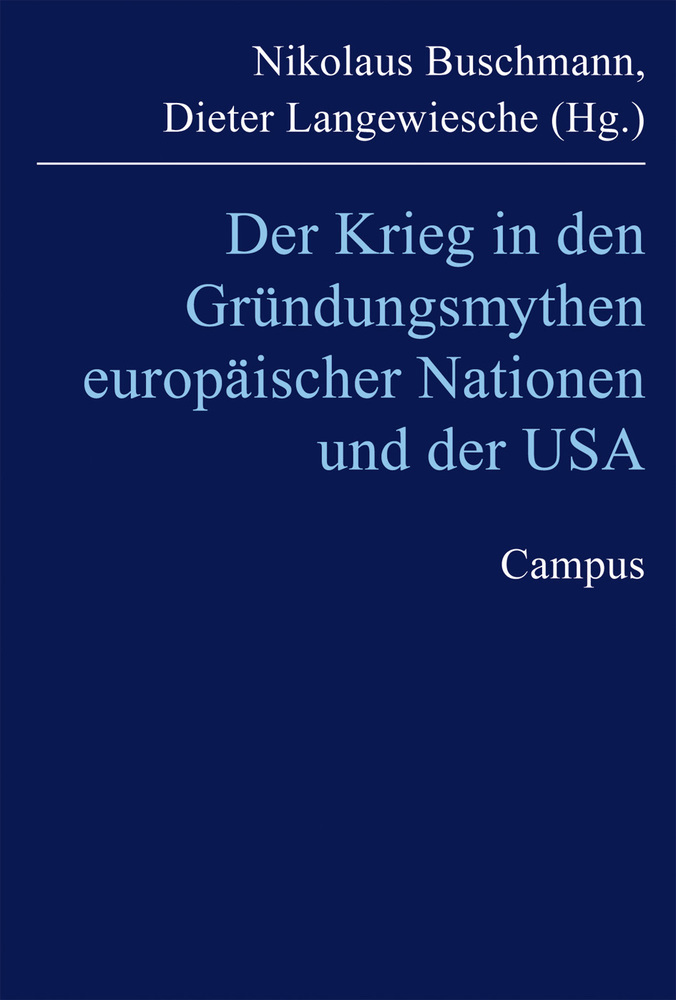 Cover: 9783593373683 | Der Krieg in den Gründungsmythen europäischer Nationen und der USA