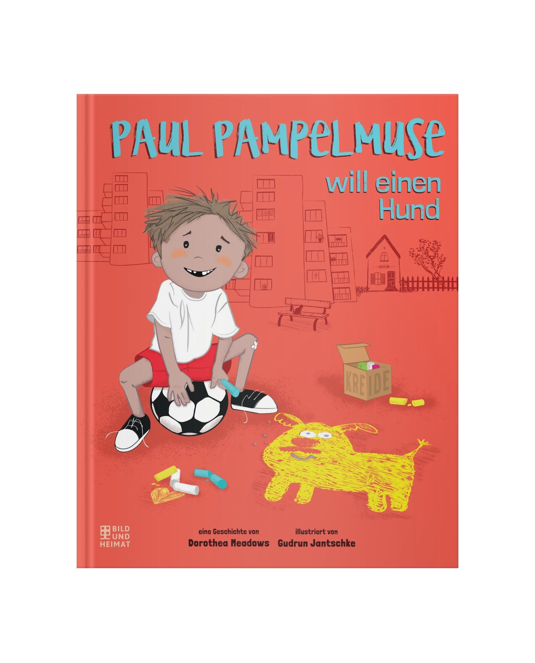 Cover: 9783959583497 | Paul Pampelmuse will einen Hund | Dorothea Meadows | Buch | 32 S.