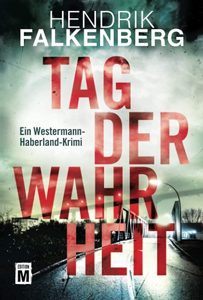 Cover: 9782496703689 | Tag der Wahrheit | Ein Westermann-Haberland-Krimi | Hendrik Falkenberg