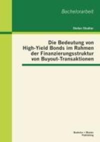 Cover: 9783955493264 | Die Bedeutung von High-Yield Bonds im Rahmen der...