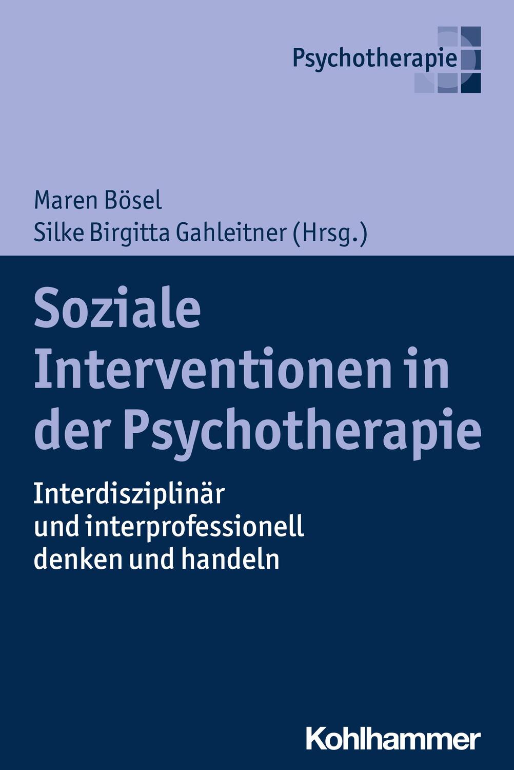 Cover: 9783170366206 | Soziale Interventionen in der Psychotherapie | Maren Bösel (u. a.)