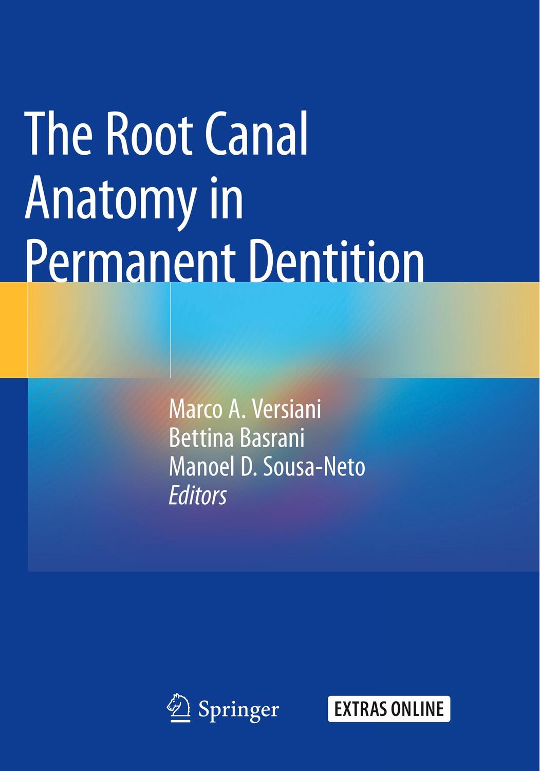 Cover: 9783030087906 | The Root Canal Anatomy in Permanent Dentition | Versiani (u. a.) | XIX