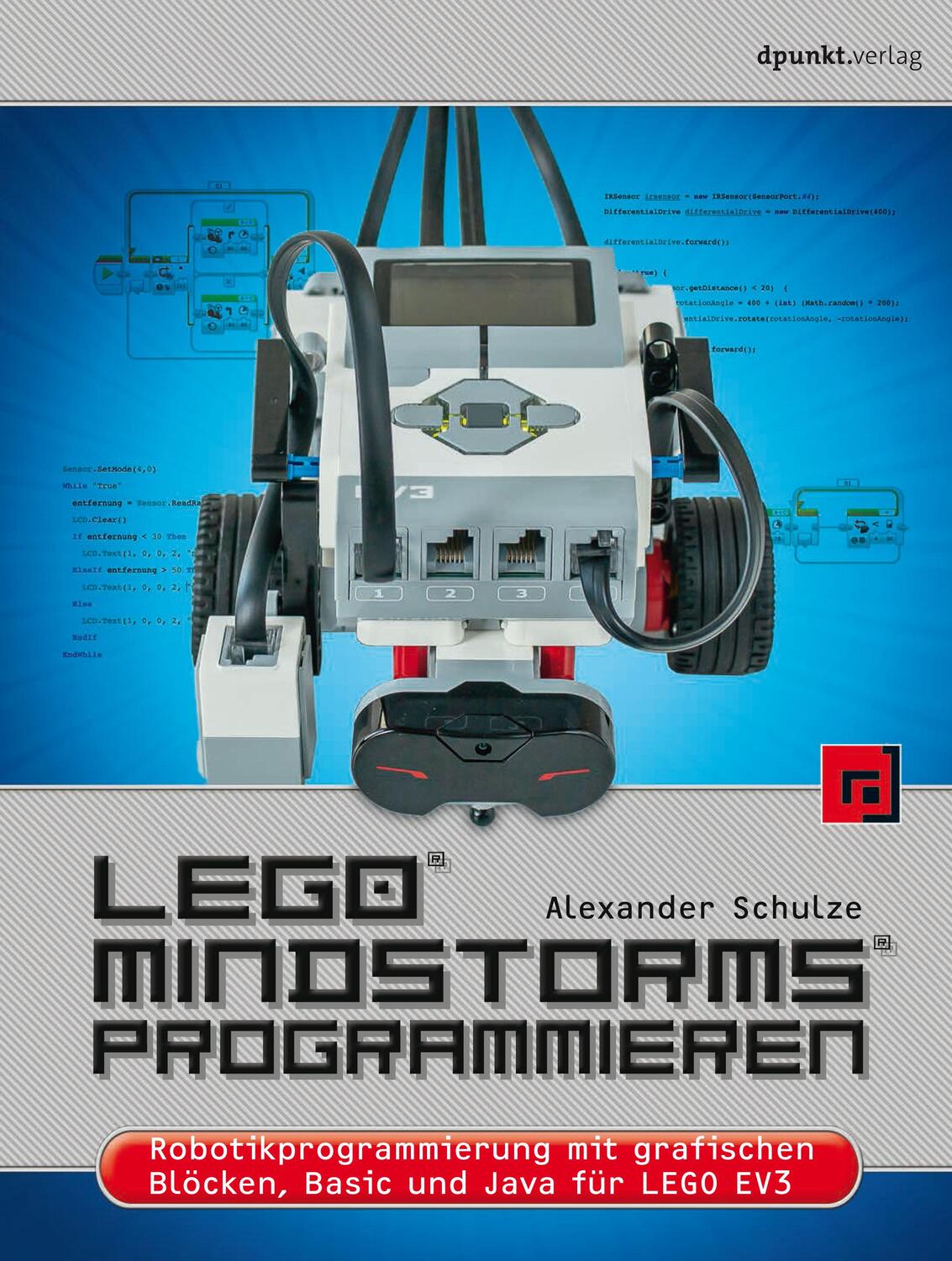 Cover: 9783864907418 | LEGO® MINDSTORMS® programmieren | Alexander Schulze | Taschenbuch
