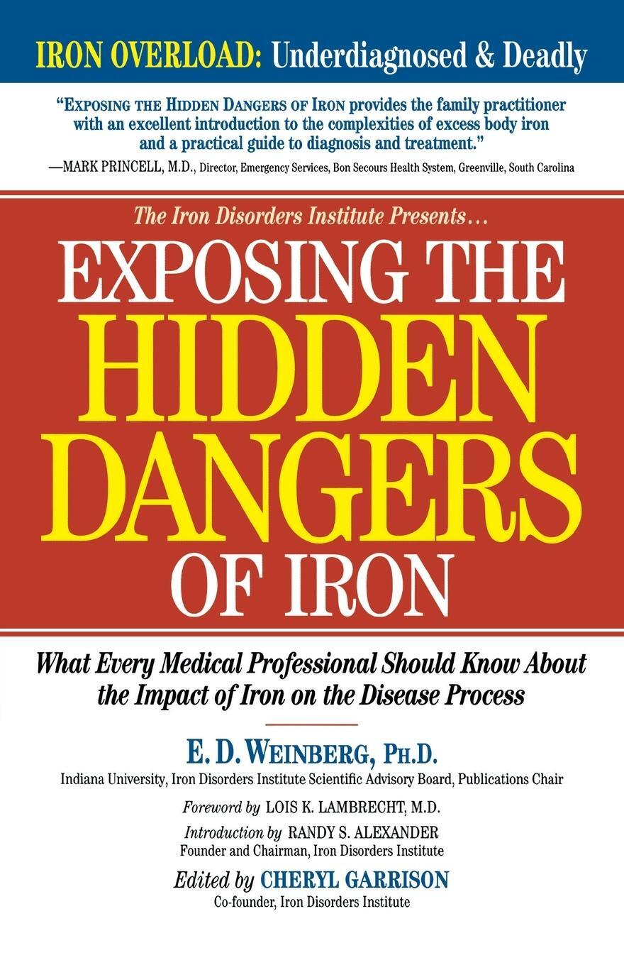 Cover: 9781581823363 | Exposing the Hidden Dangers of Iron | E. D. Weinberg | Taschenbuch