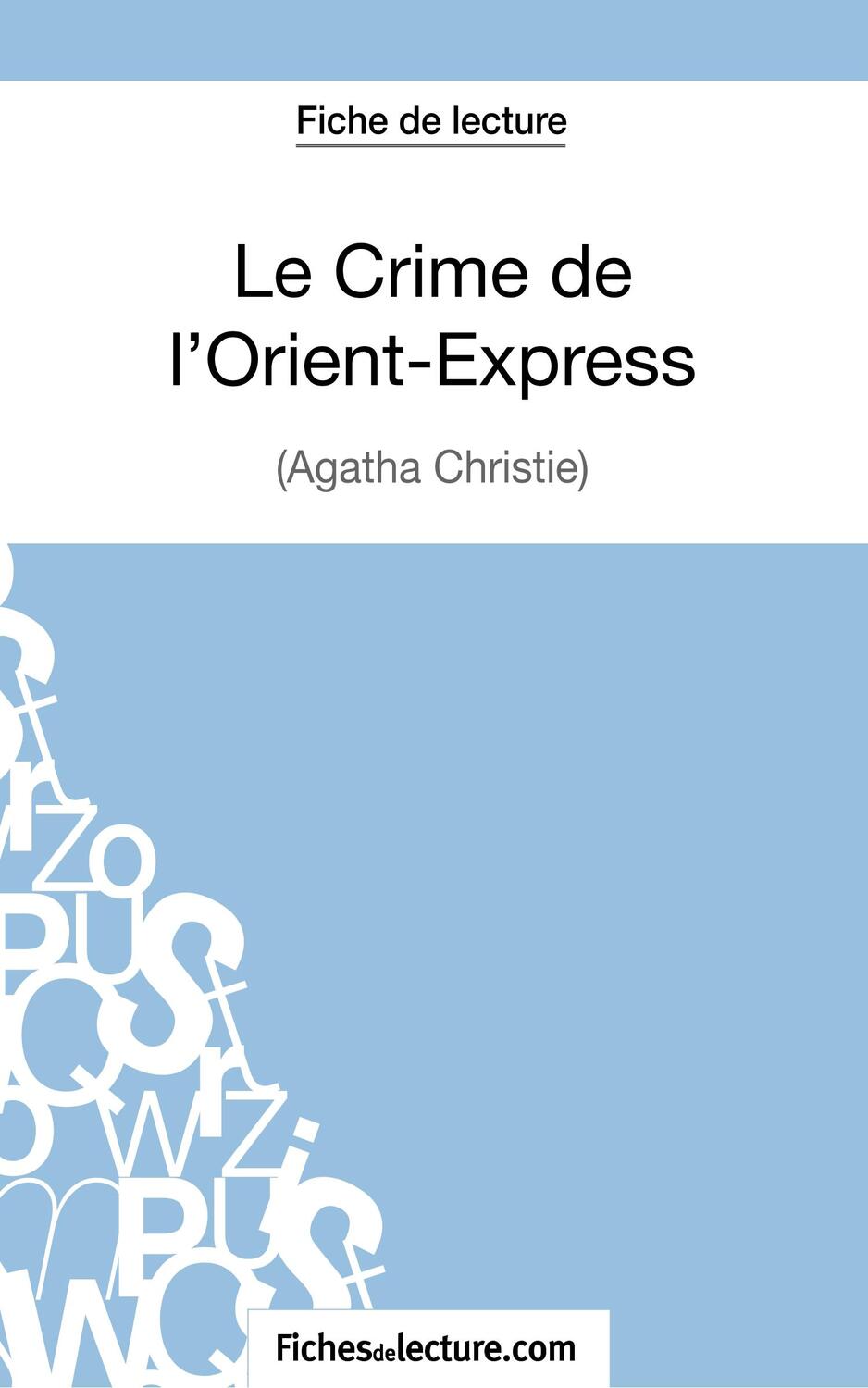Cover: 9782511030042 | Le Crime de l'Orient-Express d'Agatha Christie (Fiche de lecture)