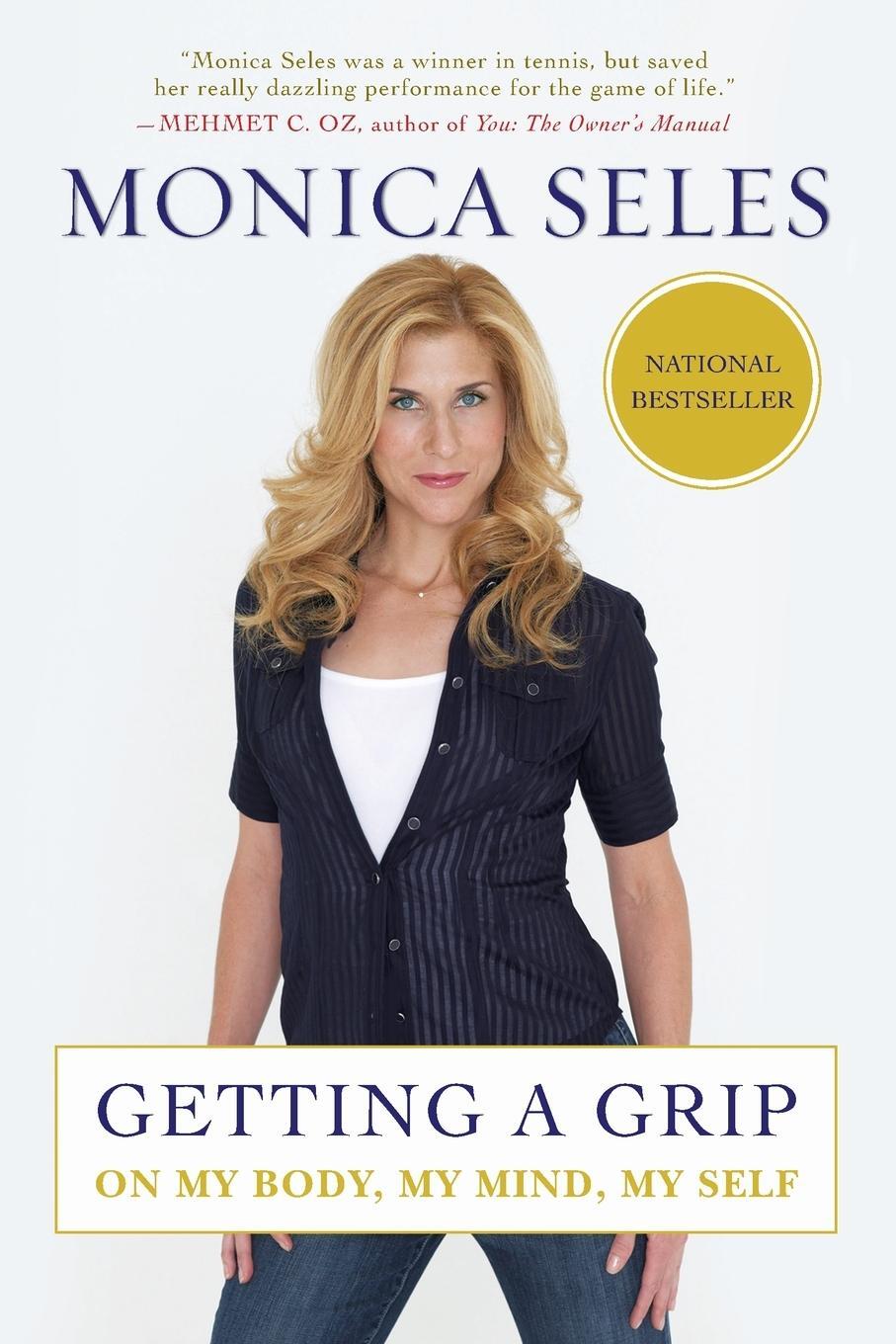 Cover: 9781583333754 | Getting a Grip | On My Body, My Mind, My Self | Monica Seles | Buch