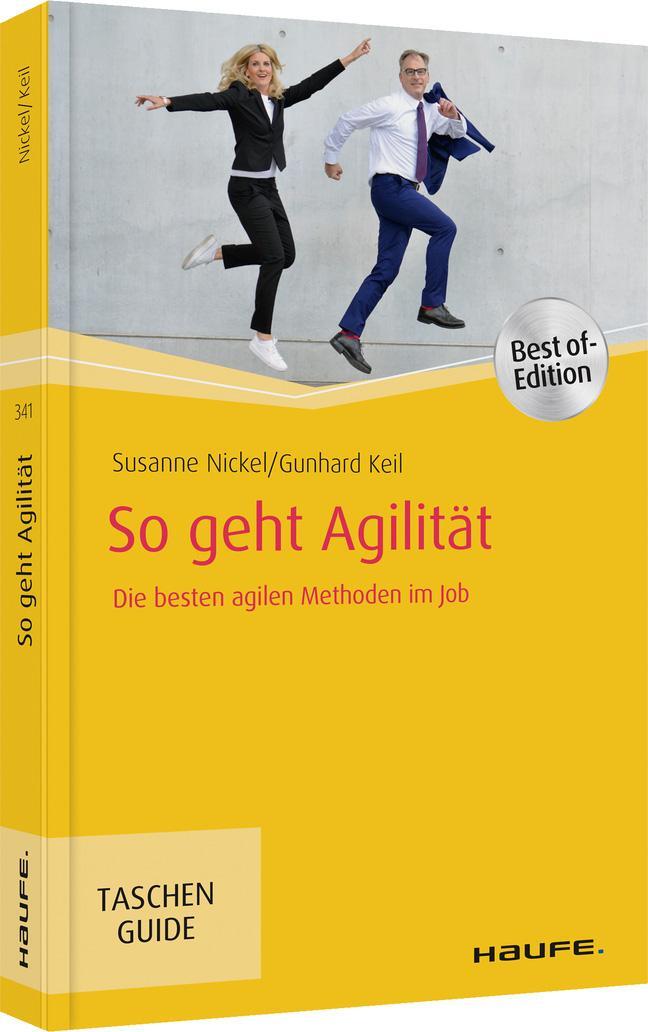 Cover: 9783648141878 | So geht Agilität | Die besten agilen Methoden im Job | Nickel (u. a.)