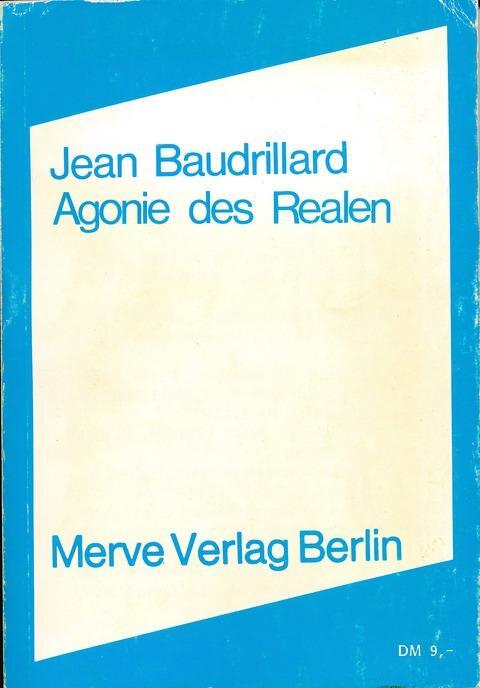 Cover: 9783920986999 | Agonie des Realen | Jean Baudrillard | Taschenbuch | 110 S. | Deutsch