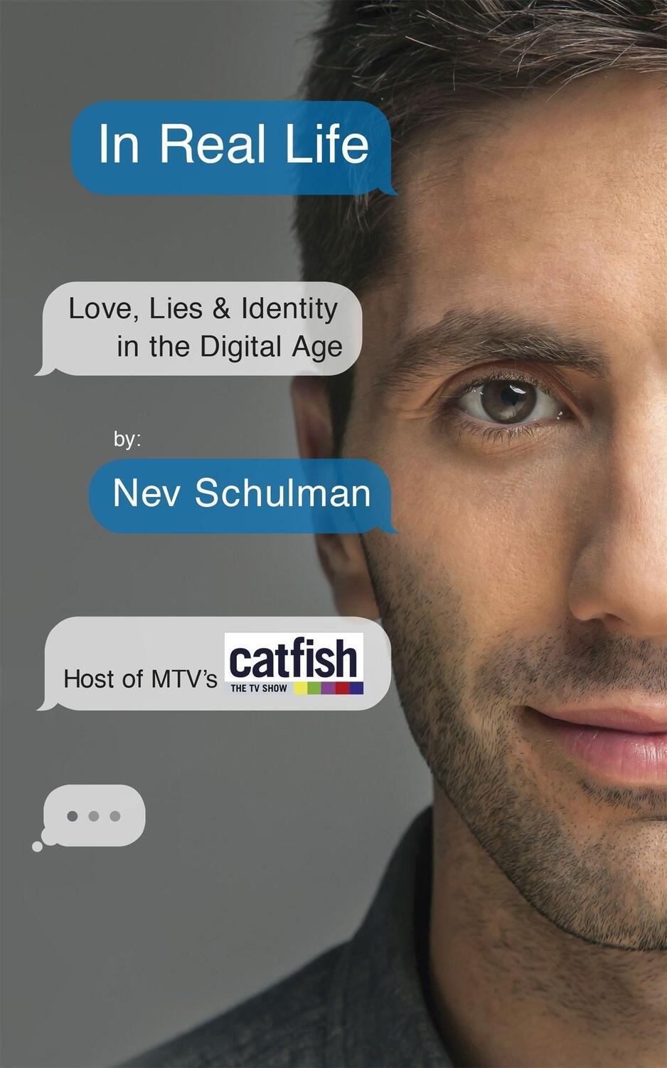 Cover: 9781473608061 | In Real Life | Love, Lies & Identity in the Digital Age | Nev Schulman