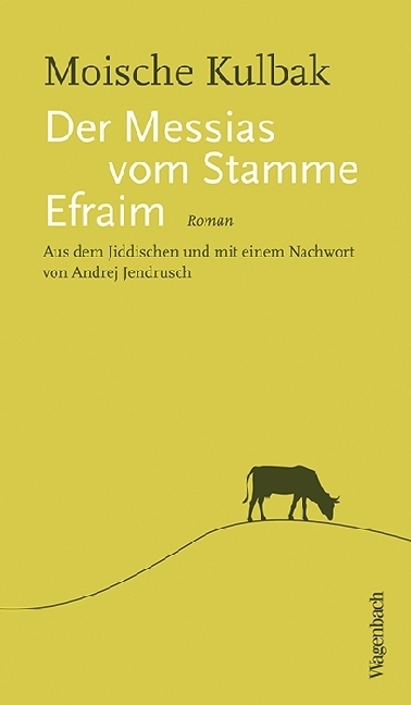 Cover: 9783803132956 | Der Messias vom Stamme Efraim | Roman | Moische Kulbak | Taschenbuch