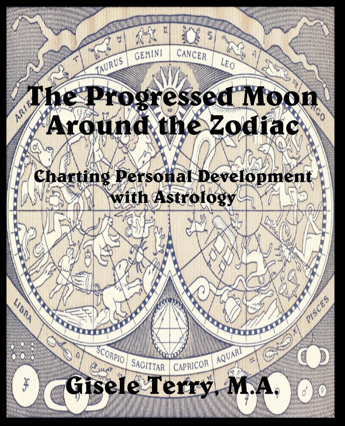 Cover: 9780866906173 | The Progressed Moon Around the Zodiac | Gisele Terry | Taschenbuch