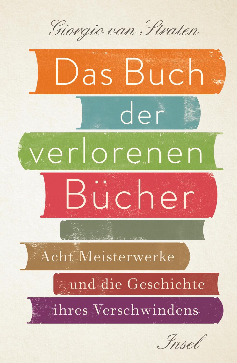 Cover: 9783458177289 | Das Buch der verlorenen Bücher | Giorgio van Straten | Buch | Deutsch