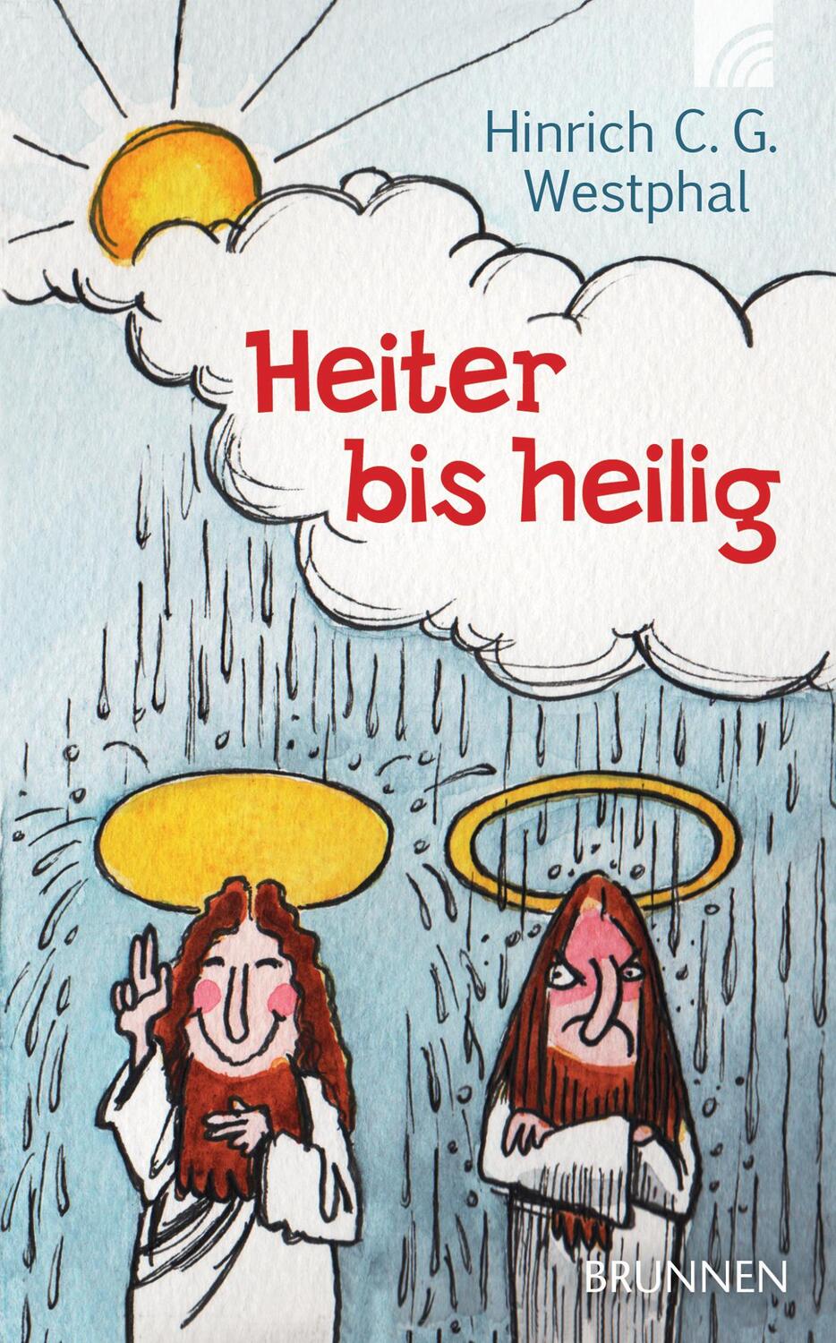 Cover: 9783765542572 | Heiter bis heilig | Hinrich C. G. Westphal | Taschenbuch | Deutsch