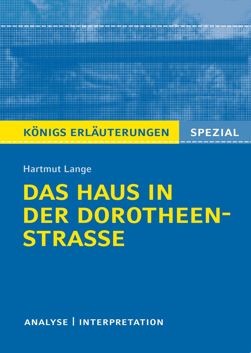 Cover: 9783804431294 | Königs Erläuterungen Spezial: Das Haus in der Dorotheenstraße von...