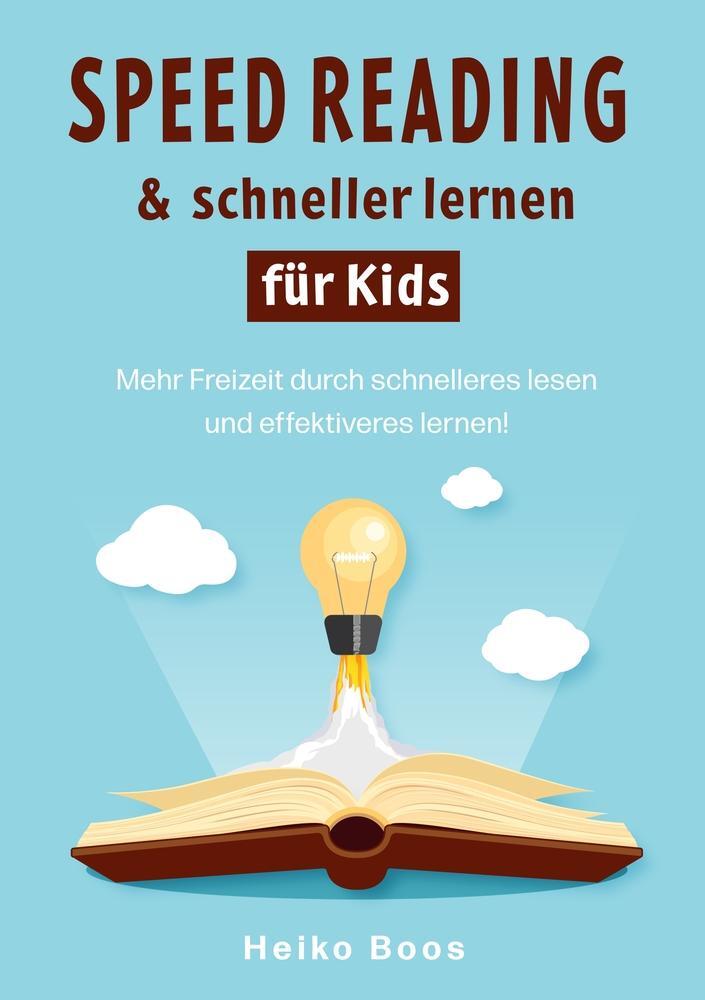 Cover: 9783754682388 | Speed Reading &amp; schneller lernen für Kids | Heiko Boos | Taschenbuch