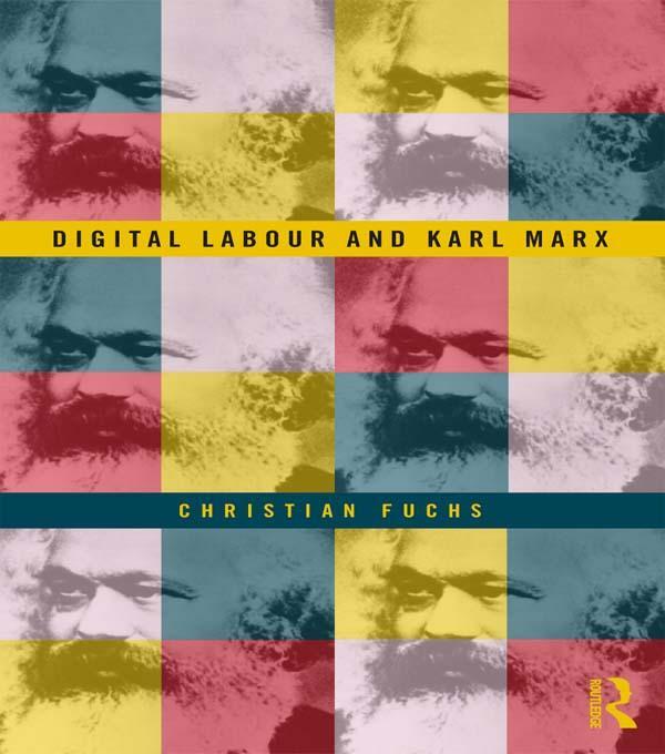 Cover: 9780415716161 | Digital Labour and Karl Marx | Christian Fuchs | Taschenbuch | 2014