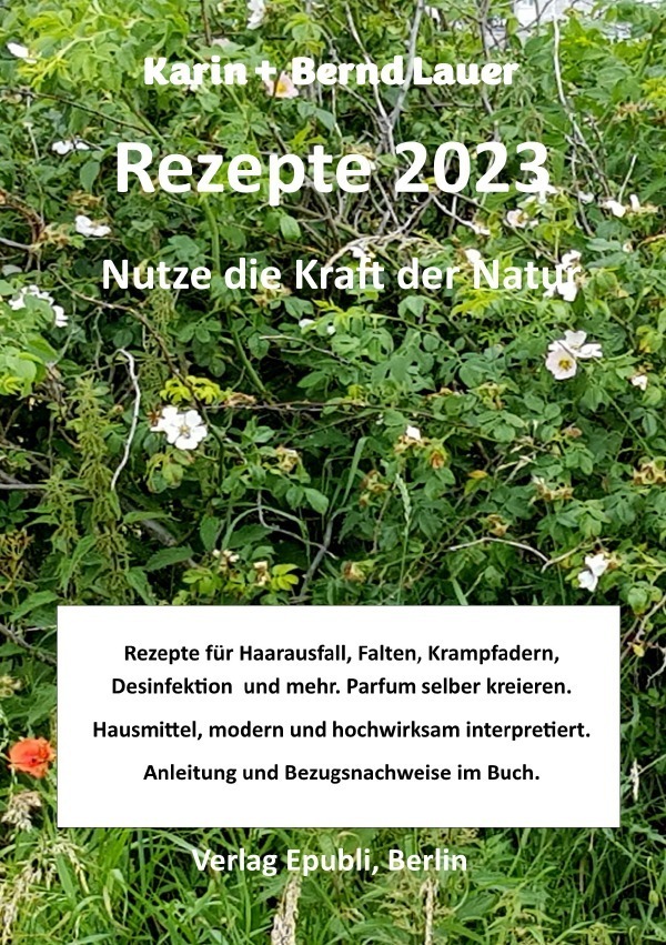 Cover: 9783756545209 | Rezepte 2023 die Kraft der Natur nutzen | Karin Lauer | Taschenbuch