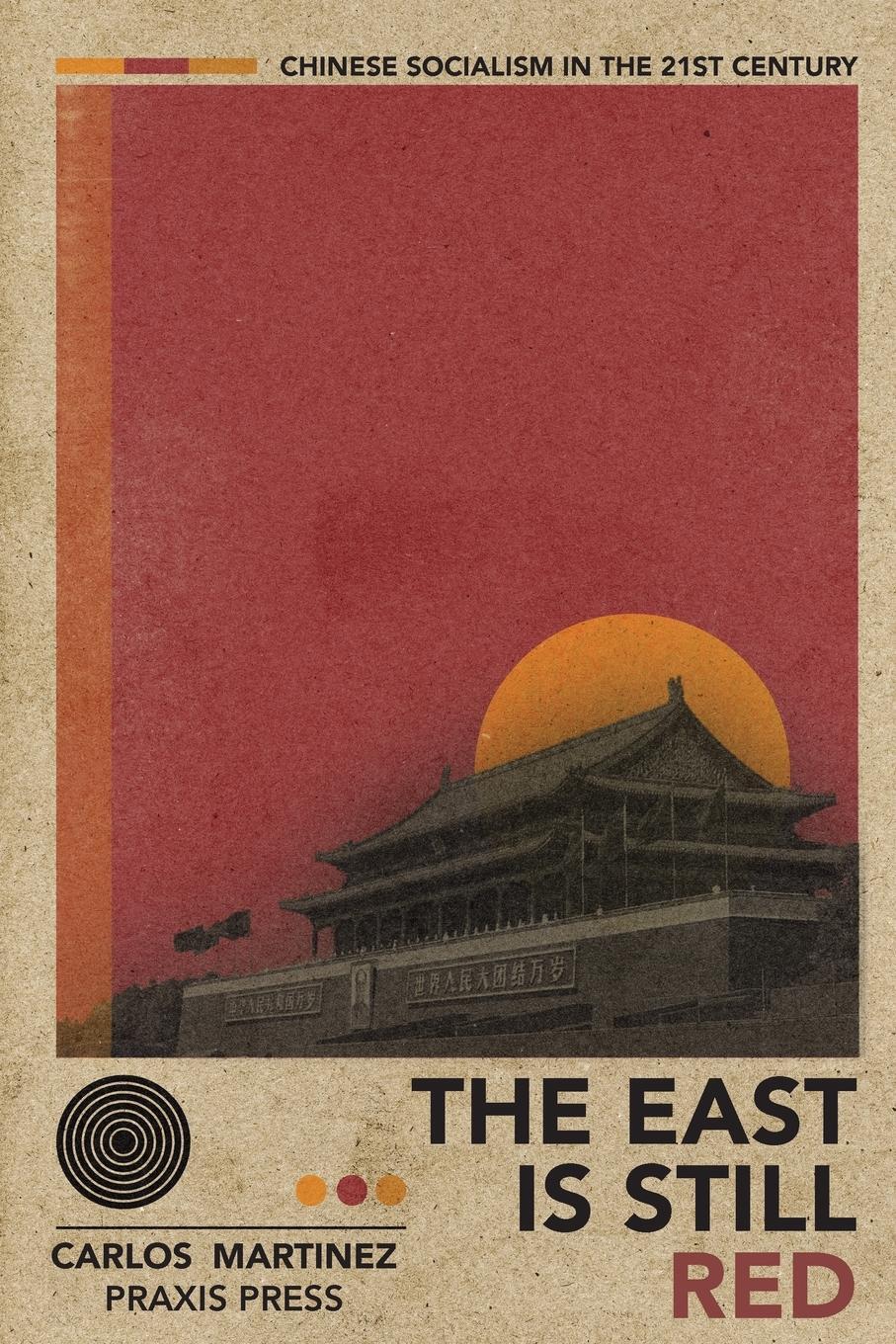 Cover: 9781899155163 | The East is Still Red - Chinese Socialism in the 21st Century | Buch