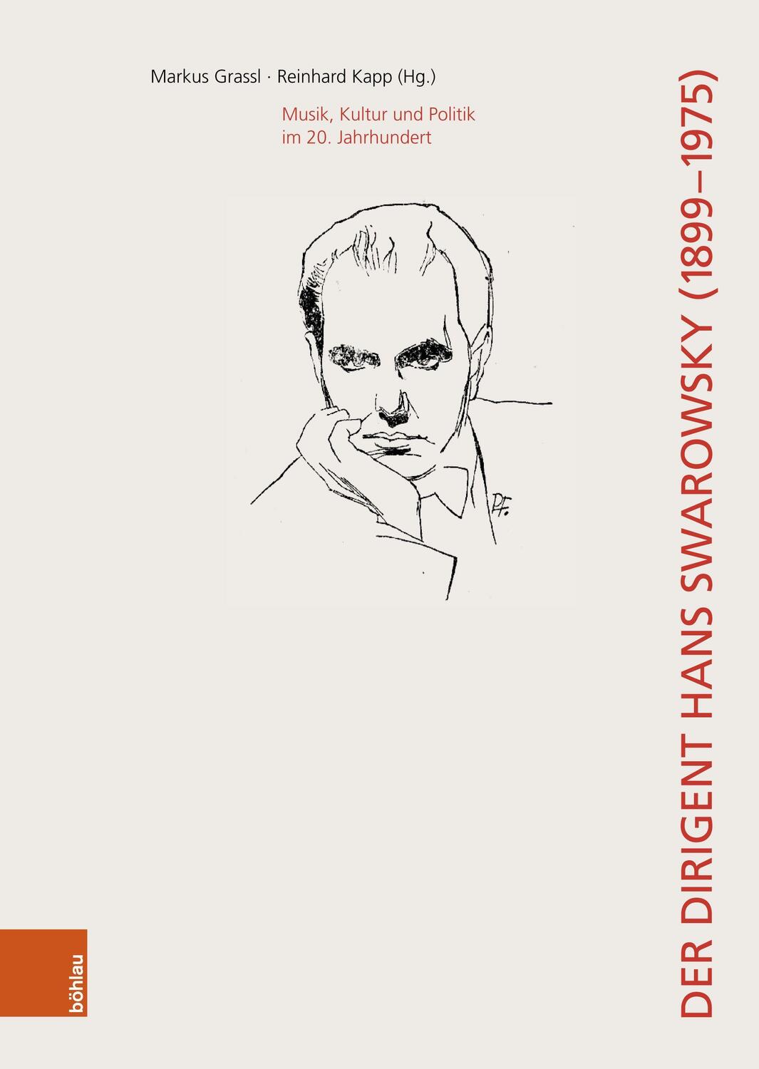 Cover: 9783205784975 | Der Dirigent Hans Swarowsky (1899-1975): | Markus Grassl (u. a.)
