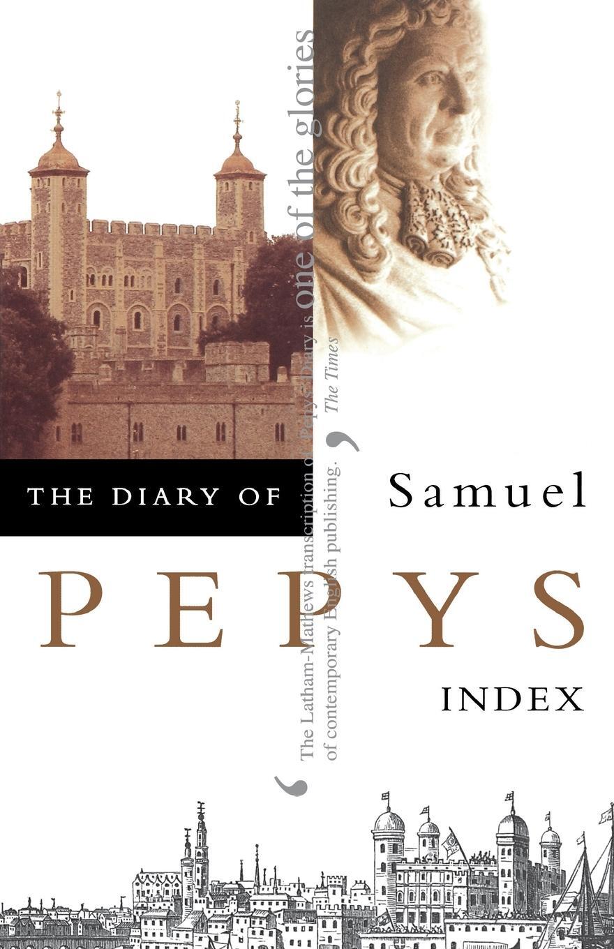 Cover: 9780004990316 | The Diary of Samuel Pepys | Volume XI - Index | Samuel Pepys | Buch