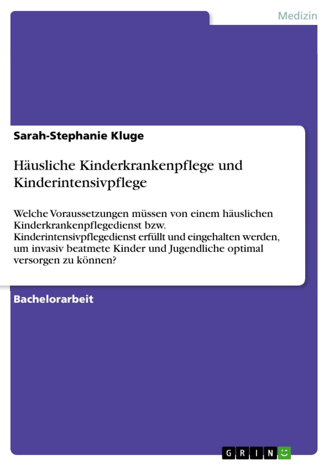 Cover: 9783656953944 | Häusliche Kinderkrankenpflege und Kinderintensivpflege | Kluge | Buch
