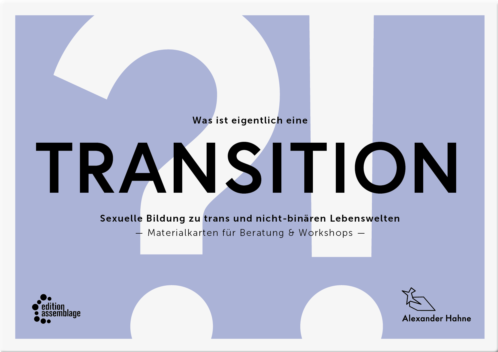 Cover: 9783960421917 | Was ist eigentlich eine Transition?! | Alexander Hahne | 90 S. | 2024