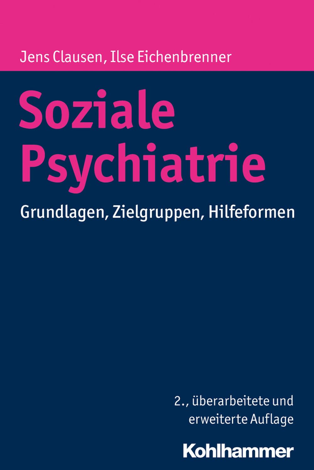 Cover: 9783170293106 | Soziale Psychiatrie | Grundlagen, Zielgruppen, Hilfeformen | Buch
