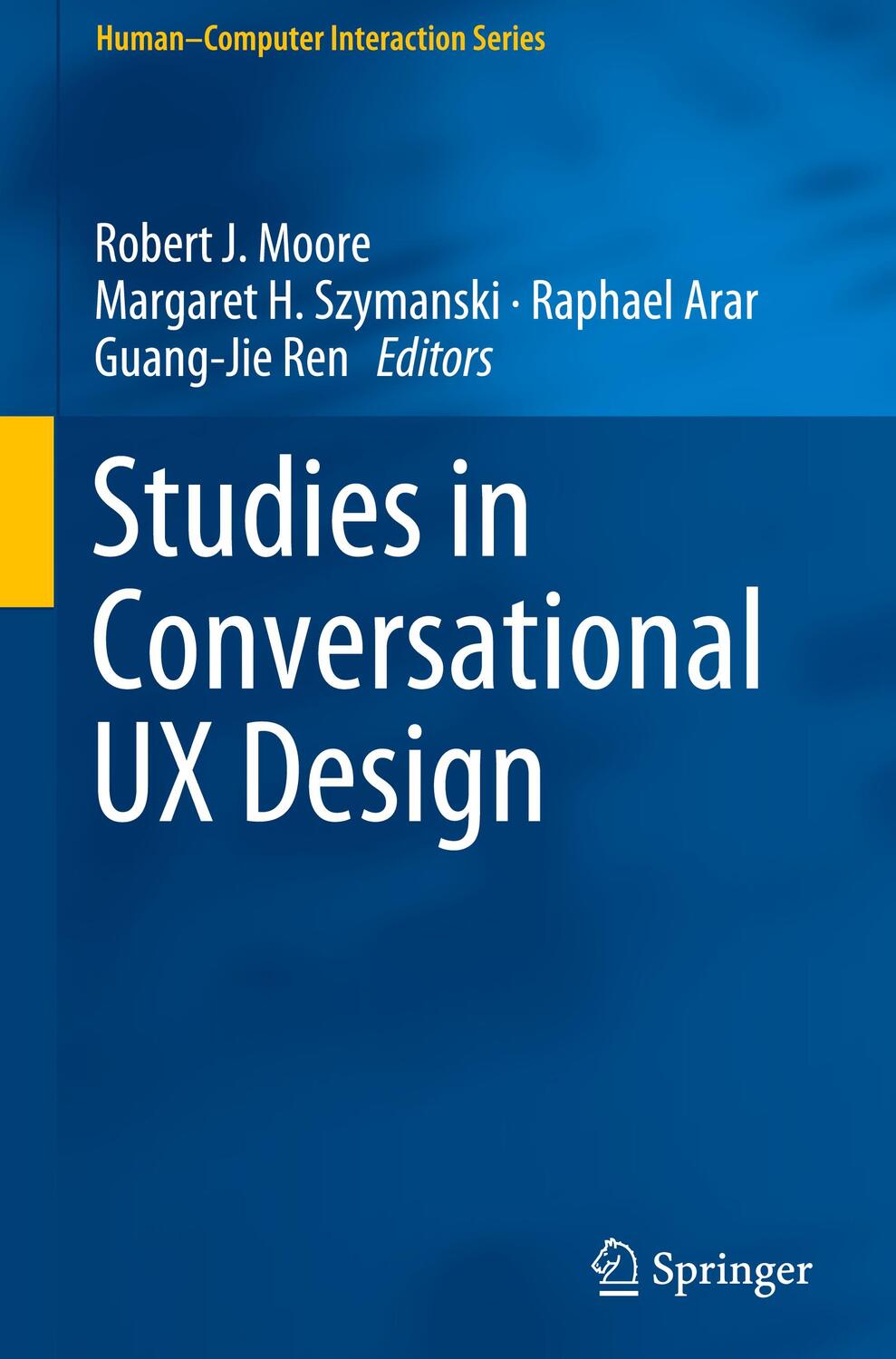 Cover: 9783319955780 | Studies in Conversational UX Design | Robert J. Moore (u. a.) | Buch
