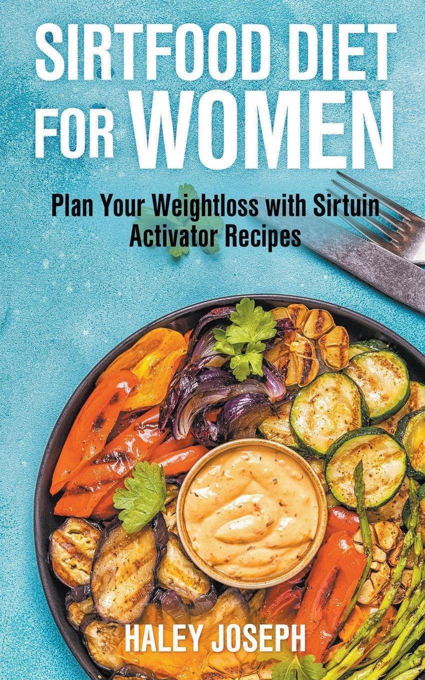Cover: 9798201038595 | Sirtfood Diet for Women | Haley Joseph | Taschenbuch | Paperback