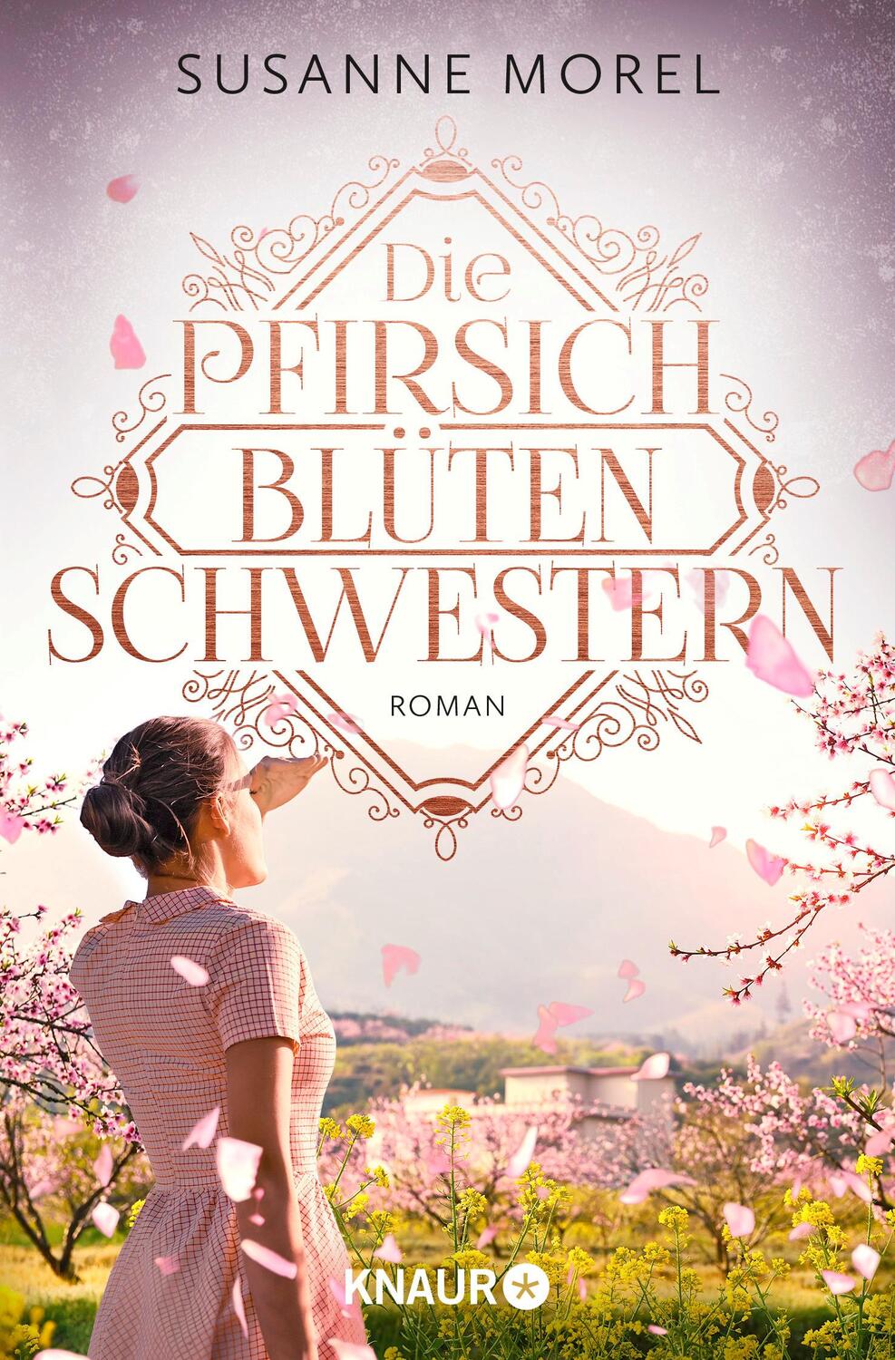 Cover: 9783426526828 | Die Pfirsichblütenschwestern | Susanne Morel | Taschenbuch | 400 S.