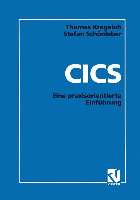 Cover: 9783528052720 | CICS | Eine praxisorientierte Einführung | Thomas Kregeloh | Buch